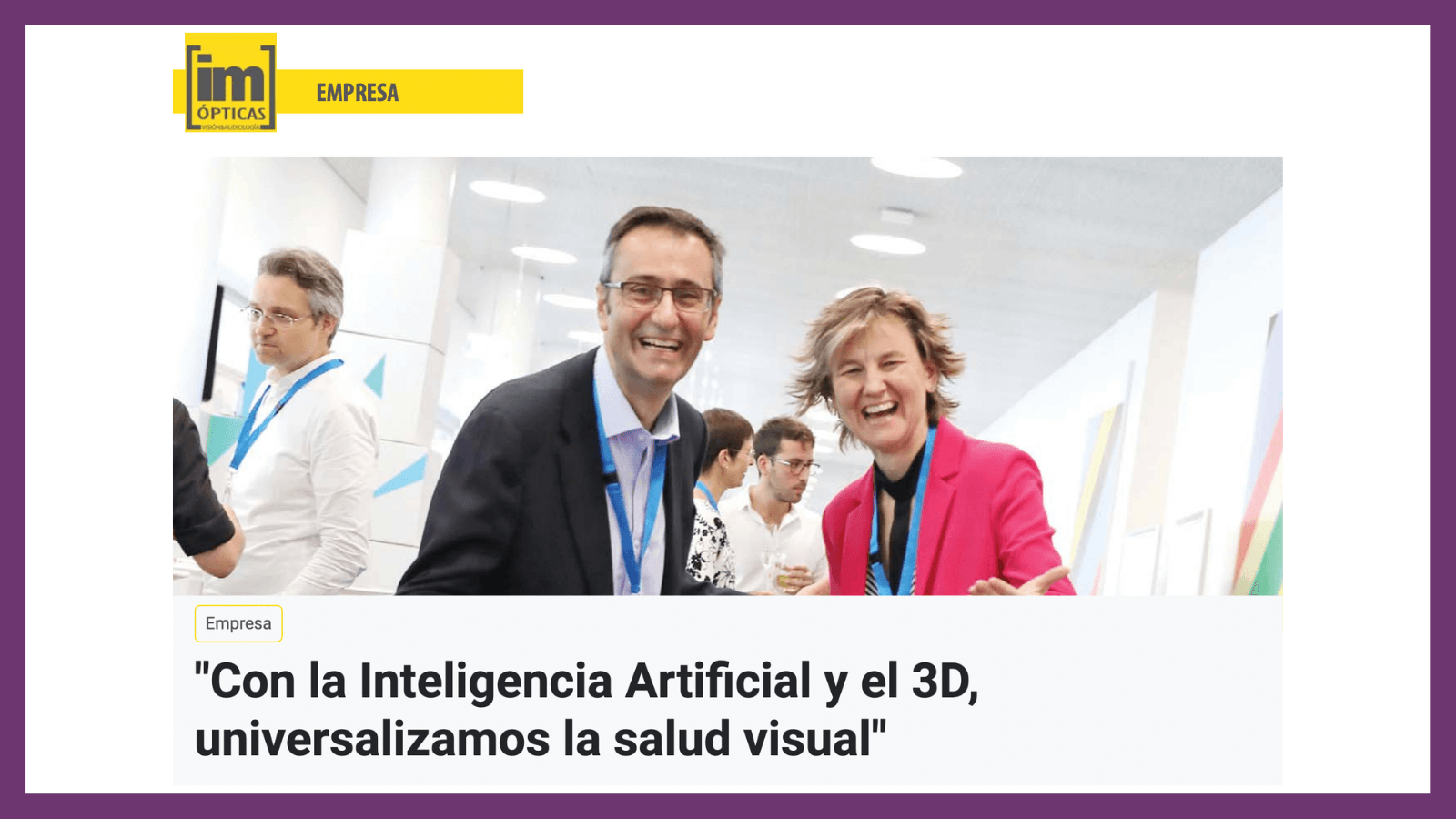 With Artificial Intelligence and 3D, we universalize visual health